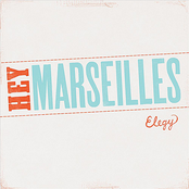 Hey Marseilles: Elegy