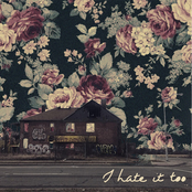 I Hate It Too - EP
