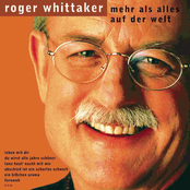 Mehr Als Alles Auf Der Welt by Roger Whittaker