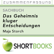 Das Geheimnis kluger Entscheidungen [Shortbook]