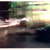 Drive Home With A Hammer