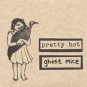 Ghost Mice and Pretty Hot split