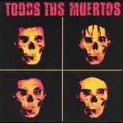 Dieciocho Horas by Todos Tus Muertos