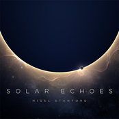 Solar Echoes by Nigel Stanford