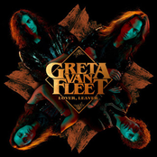 Greta Van Fleet - Lover, Leaver