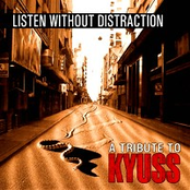 Listen Without Distraction - A Tribute to Kyuss