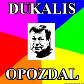 Dukalis.opozdal