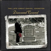 Calvin Johnson: The Late Great Daniel Johnston: Discovered Covered