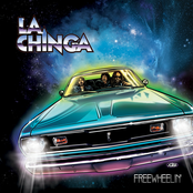 La Chinga: Freewheelin'