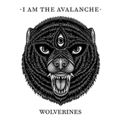 I Am The Avalanche: Wolverines