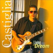 Living The Dream by Albert Castiglia