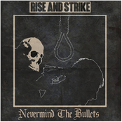 Nevermind The Bullets