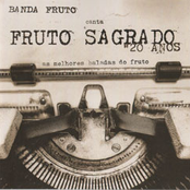 Fruto Sagrado - 20 ANOS - As melhores baladas do Fruto