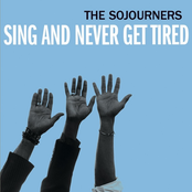 The Sojourners: Sing and Never Get Tired