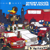 Too Short: Short Dog's In The House