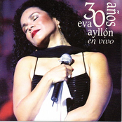 Eva Ayllon: 30 Años en Vivo