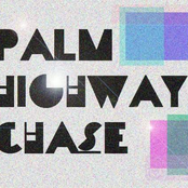 Palm / | \ Highway Chase