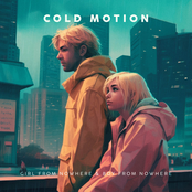 Cold Motion