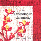 A Threadbare Threnody