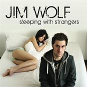 Jim Wolf: Sleeping With Strangers