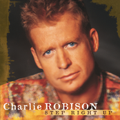 Charlie Robison: Step Right Up