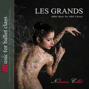 Les Grands - Ballet Music for Adult Classes - Music for Ballet Class