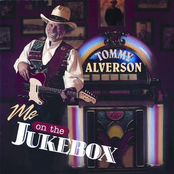 Tommy Alverson: Me on the Jukebox