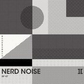 Nerd NoiseⅡ