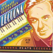 Ernesto Lecuona: Lecuona - The Ultimate Collection