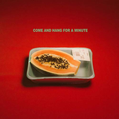 Come and Hang for a Minute