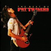 The Pat Travers Band: The Best of Pat Travers