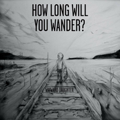 How Long Will You Wander? - EP