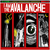 I Am The Avalanche: I Am The Avalanche