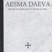 aesma daeva - here lies one whose name was written in water
