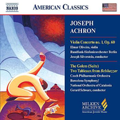 ACHRON: Violin Concerto No. 1 / The Golem / Two Tableaux