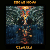 Sugar Nova: It's All Gold