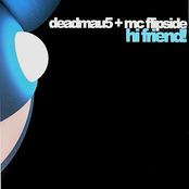 deadmau5 & mc flipside