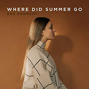 Bre Kennedy: Where Did Summer Go