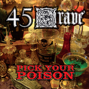 Pick Your Poison by 45 Grave
