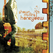Shawn Mullins: Honeydew