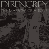 Dir En Grey: The Marrow Of A Bone