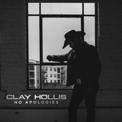 Clay Hollis: No Apologies