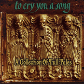 To Cry You A Song: A Collection Of Tull Tales