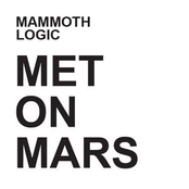 Met On Mars / In The Fire