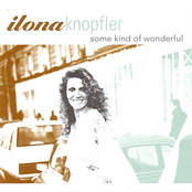 Some Kind Of Wonderful by Ilona Knopfler