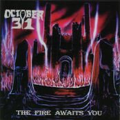 The Fire Awaits You by October 31