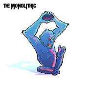 The Monolithic: The Monolithic
