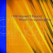 I Still Haven't Found What I'm Looking For