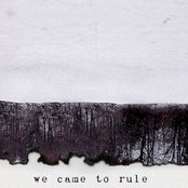 We Came to Rule