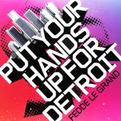 Fedde Le Grand: Put Your Hands Up For Detroit